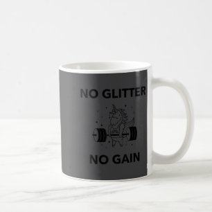 No Glitter No Gain Funny Gym Workout Motivational  Coffee Mug
