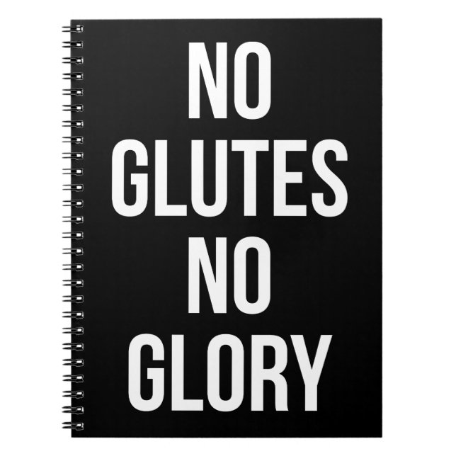 No Glutes No Glory, Women's Workout Inspirational Notebook (Front)
