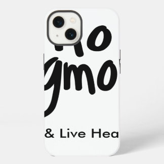 "No GMO's Eat Live Healthy White Black Promotion iPhone 13 Case