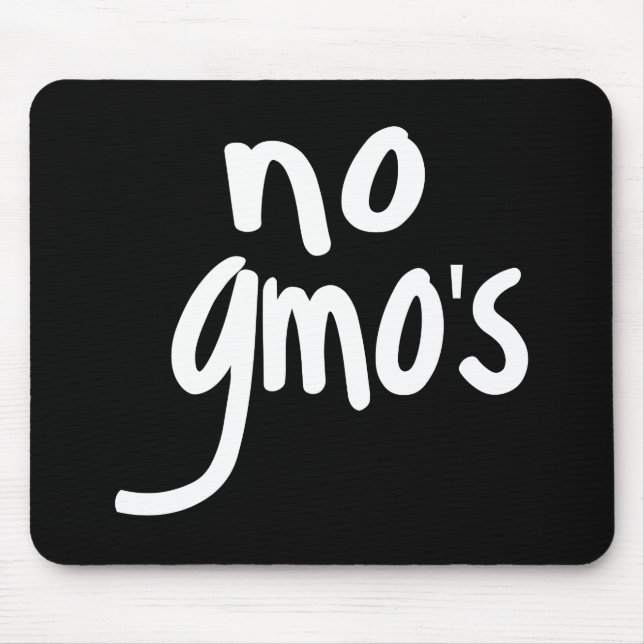 No GMO's for Heathy Food Promotional Black Text Mouse Pad (Front)