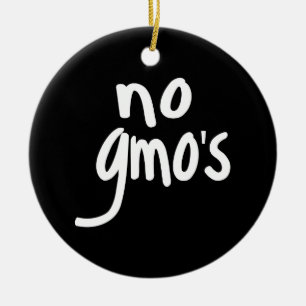 No GMO's Promote Healthy Foods Black Ceramic Ornament