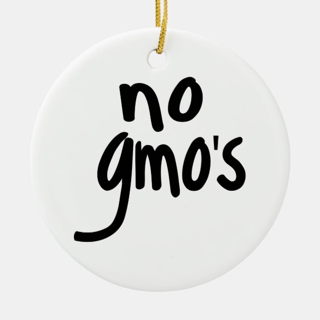 No GMO's Promote Healthy Foods White Ceramic Ornament (Front)