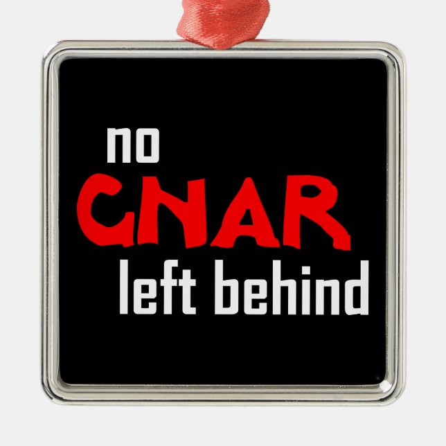 No Gnar Left Behind Metal Ornament (Front)