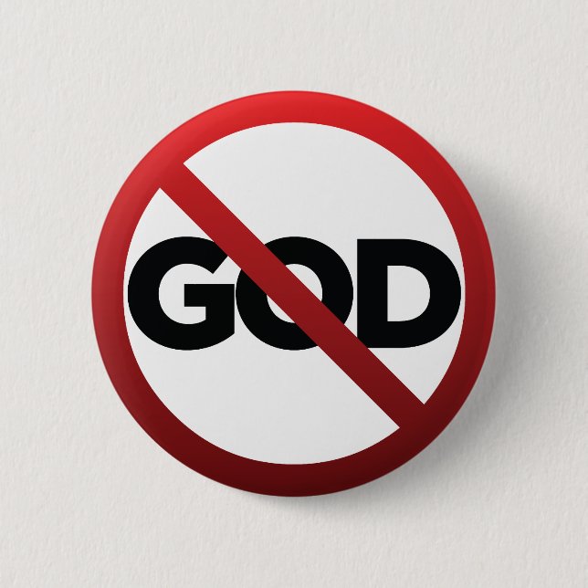 No God 6 Cm Round Badge (Front)