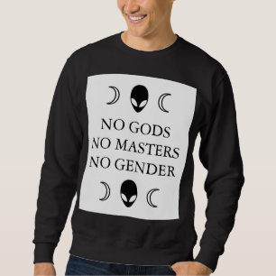 NO GODS NO MASTERS NO GENDER pullover