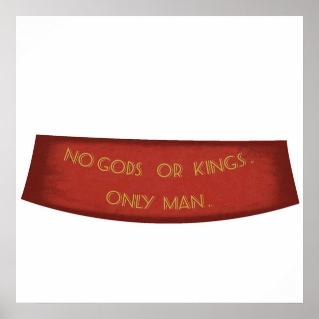 No Gods Or Kings Only Man Poster (Front)