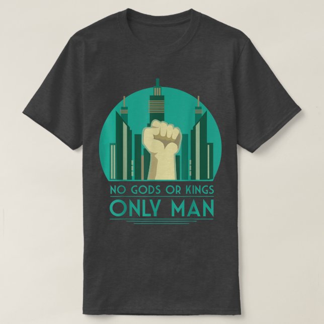 No gods or kings only man tshirt  (Design Front)