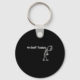 No golf today, funny golfing  key ring