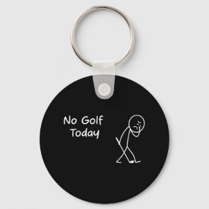 No Golf Today Funny Sad Graphic Stickman Golfer Fi Key Ring