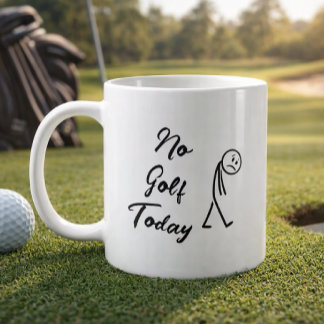 No Golf Today Funny Sad Stickman Meme Golfer Coffee Mug