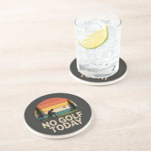 No Golf Today Joke Funny Sad Coaster