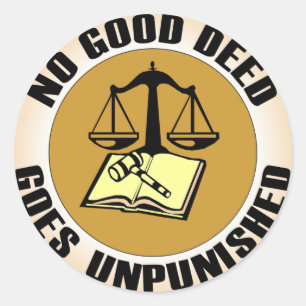 no good deed goes unpunished classic round sticker