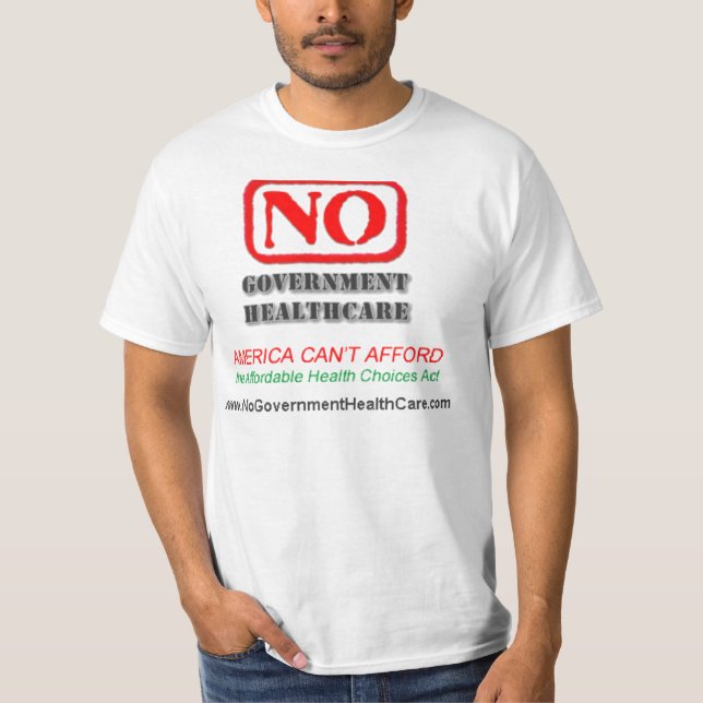 No Government Health Care - T-Shirt (Front)