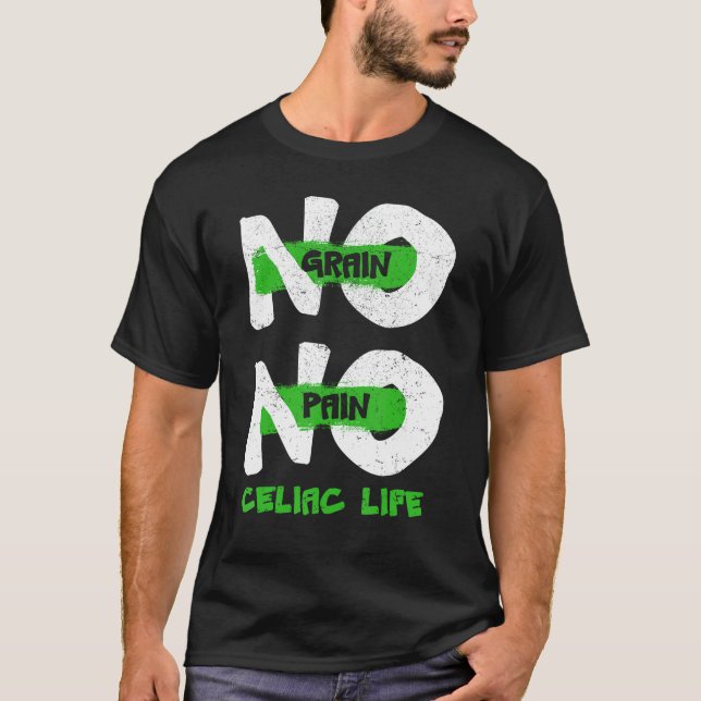 No Grain No Pain Shirt Celiac Disease Autoimmune E (Front)