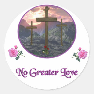 No Greater Love Classic Round Sticker