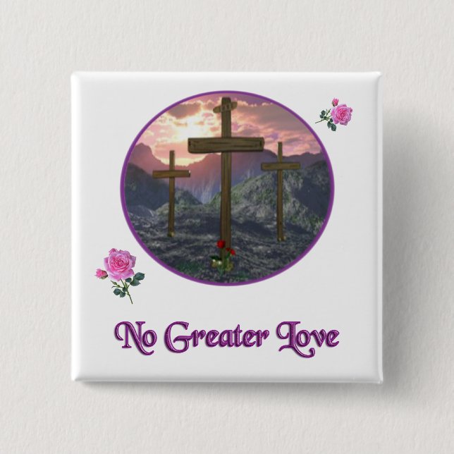 No Greater Love John 3:16 15 Cm Square Badge (Front)