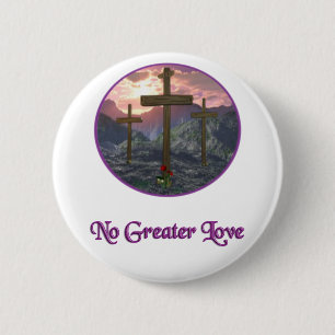 No Greater Love John 3:16 6 Cm Round Badge