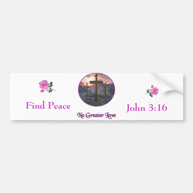 No Greater Love John 3:16 Bumper Sticker (Front)
