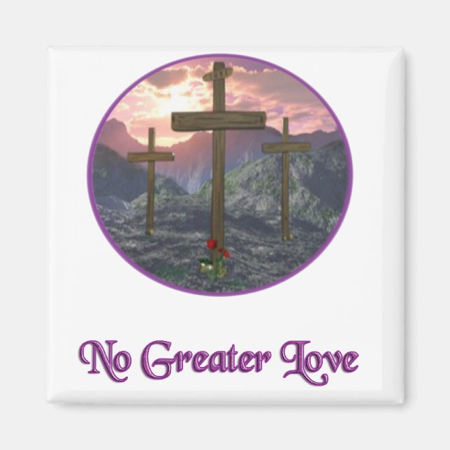 No Greater Love John 3:16 Magnet (Front)