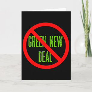 No Green New Deal Anti Liberal Pro Trump Republica Card