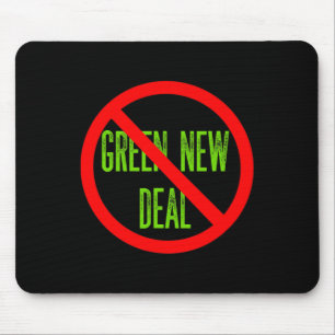 No Green New Deal Anti Liberal Pro Trump Republica Mouse Pad