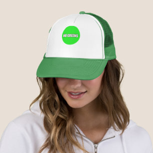 NO GREENS TRUCKER HAT
