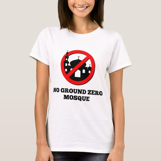 No Ground Zero Mosque T-Shirt (Front)