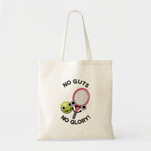 No Guts No Glory Funny Tennis Pun Tote Bag