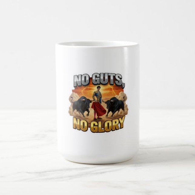 No Guts, No Glory: Motivational & Success Mindset Coffee Mug (Center)
