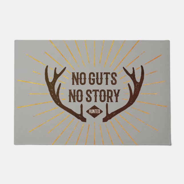No Guts No Story Hunters Doormat (Front)