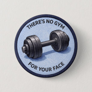 No Gym 6 Cm Round Badge