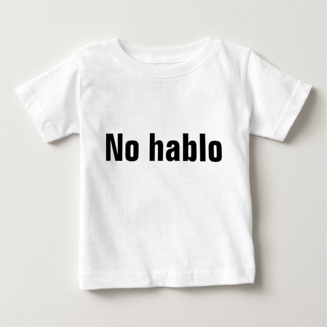 No Hablo T-shirt (Front)