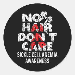 NO Hair- Sickle Cell Anaemia Awareness Supporter R Classic Round Sticker