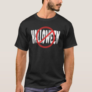 No Halloween Crossed Out Red Circle White Text T-Shirt