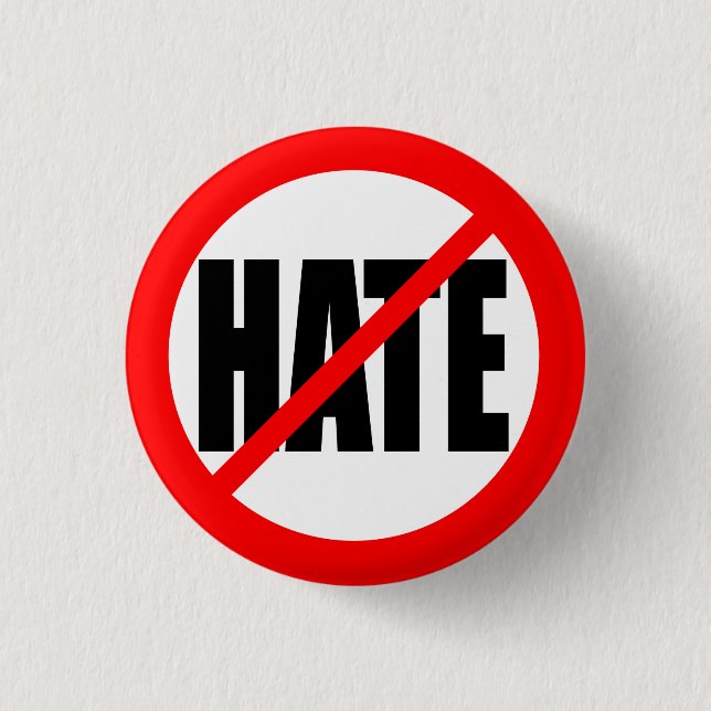 "NO HATE" 3 CM ROUND BADGE (Front)