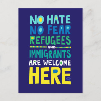 No Hate No Fear Refugees & Immigrants Welcome Here Postcard