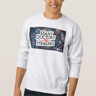 nO hEALERS #4 Sweatshirt