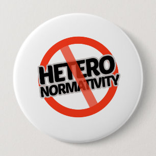 No Hetero-Normativity - - 10 Cm Round Badge