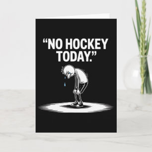 No Hockey Today _3 Card