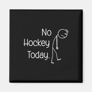 No Hockey Today Funny Ckyard Skates Frozen Lake Vi Magnet