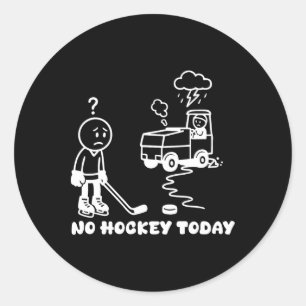 No Hockey Today Funny For An Ice Hockey Player Lov Classic Round Sticker