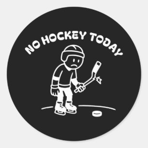 No Hockey Today Funny For An Ice Hockey Player Lov Classic Round Sticker