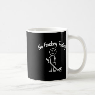 No Hockey Today Funny Hockey Sad Cartoon Ice Hocke Coffee Mug