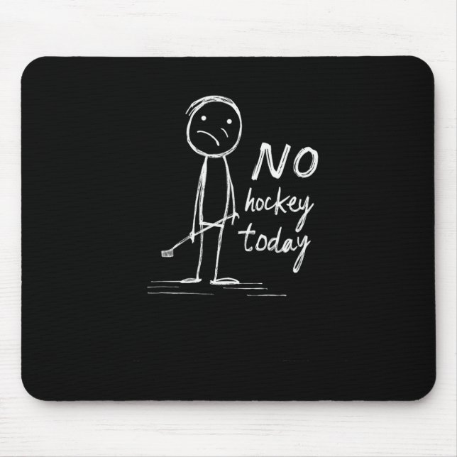 No Hockey Today Minimalist Graph  Mouse Pad (Front)