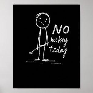 No Hockey Today Minimalist Graph  Poster