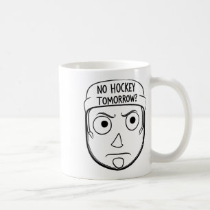 No Hockey Tomorrow Funny Gift For Fans Players Coffee Mug