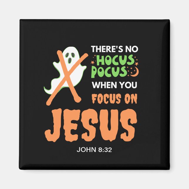 NO HOCUS POCUS Christian Halloween Magnet (Front)