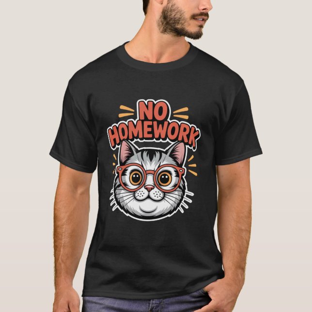 No Homework Cat Funny Back to School T-Shirt (Front)