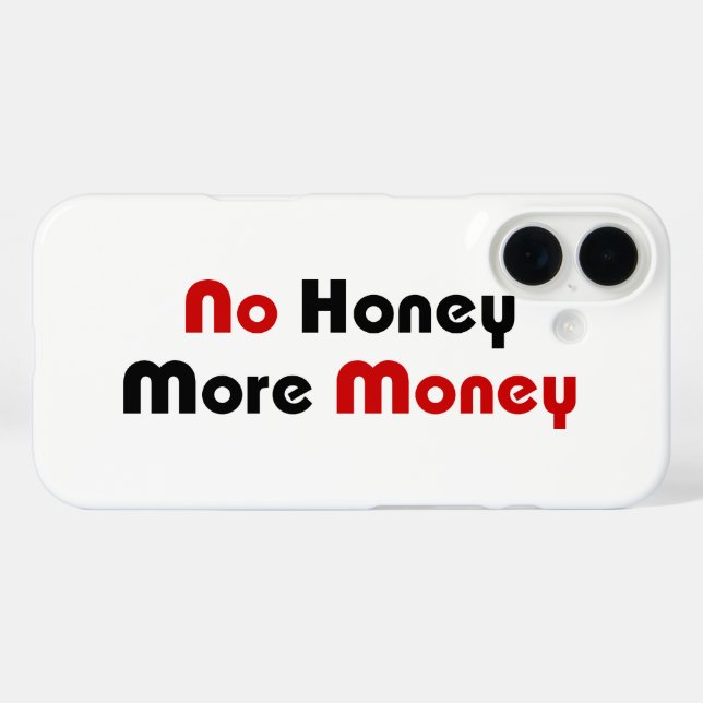 No Honey More Money Case-Mate iPhone Case (Back (Horizontal))
