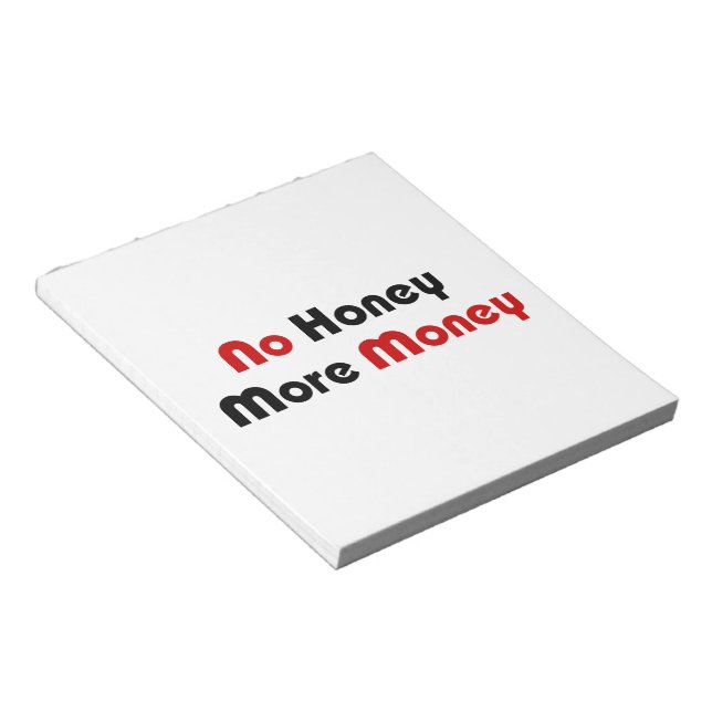 No Honey More Money Notepad (Angled)